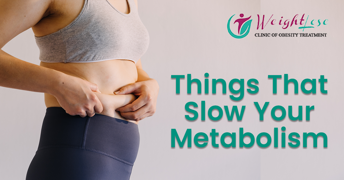 Things That Slow Your Metabolism